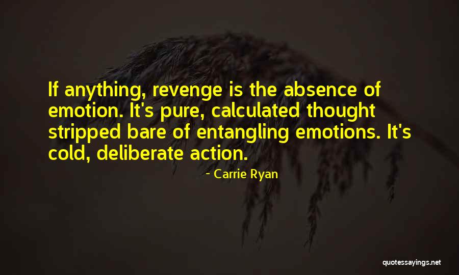 Unzufriedenheit Quotes By Carrie Ryan Unzufriedenheit Quotes By Carrie Ryan