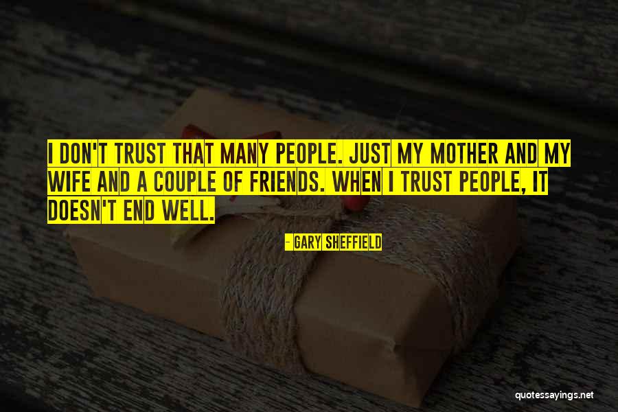 Unzurna Quotes By Gary Sheffield Unzurna Quotes By Gary Sheffield