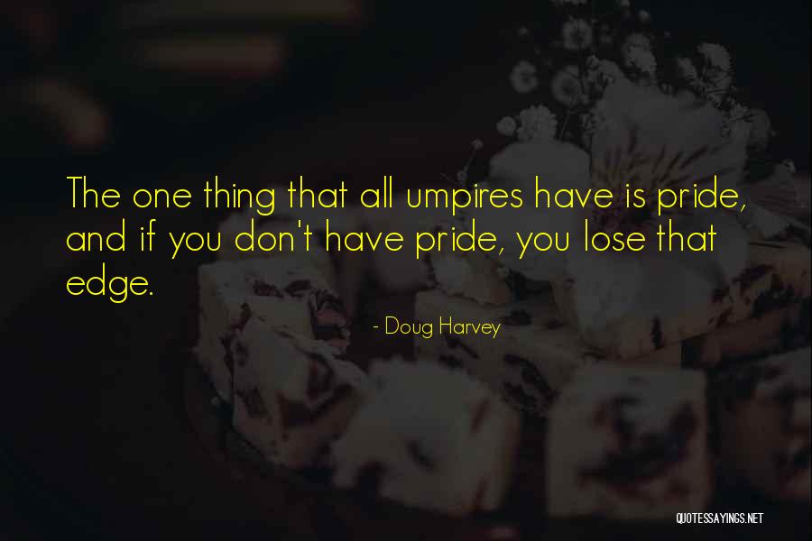 Uoa Reit Quotes By Doug Harvey Uoa Reit Quotes By Doug Harvey