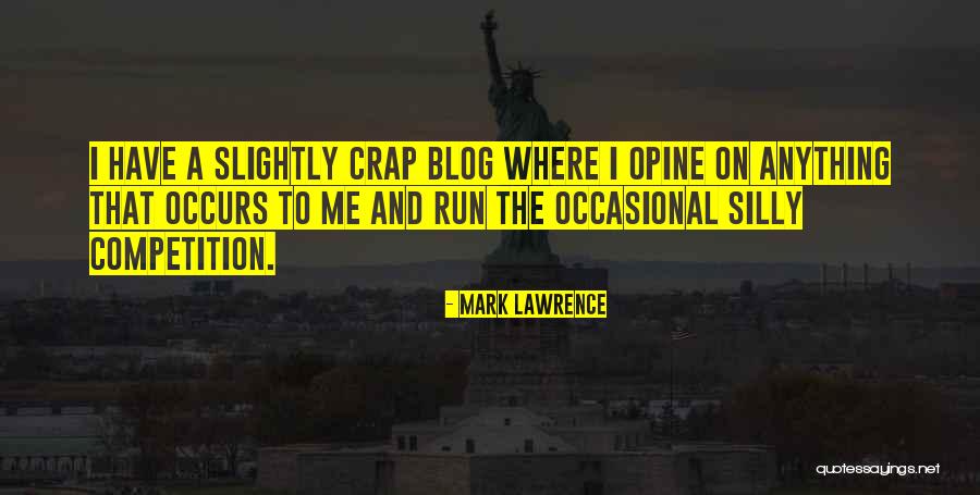 Uola Street Quotes By Mark Lawrence Uola Street Quotes By Mark Lawrence
