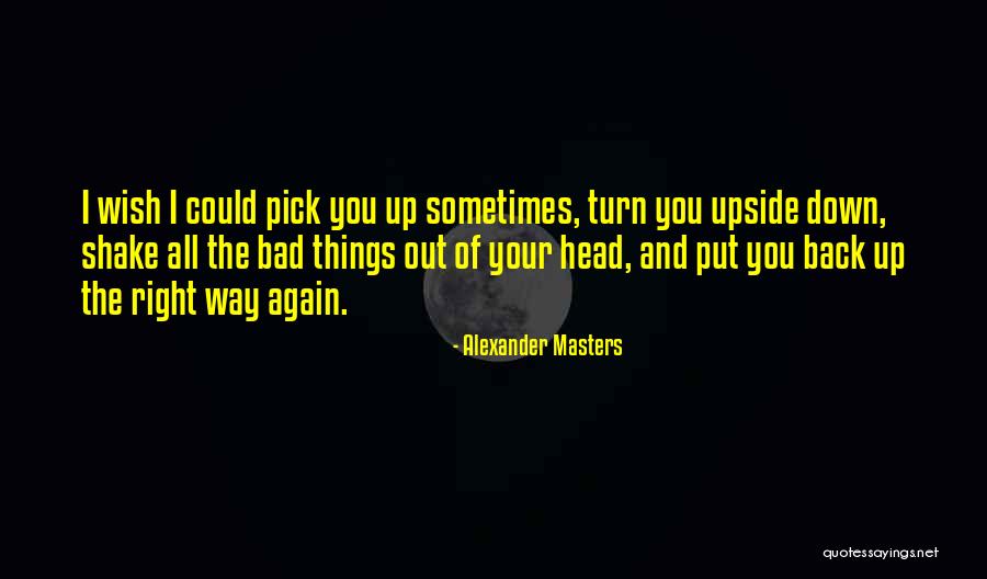 Uom Library Quotes By Alexander Masters