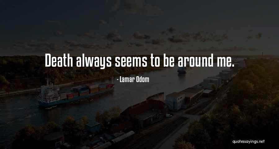 Uom Library Quotes By Lamar Odom