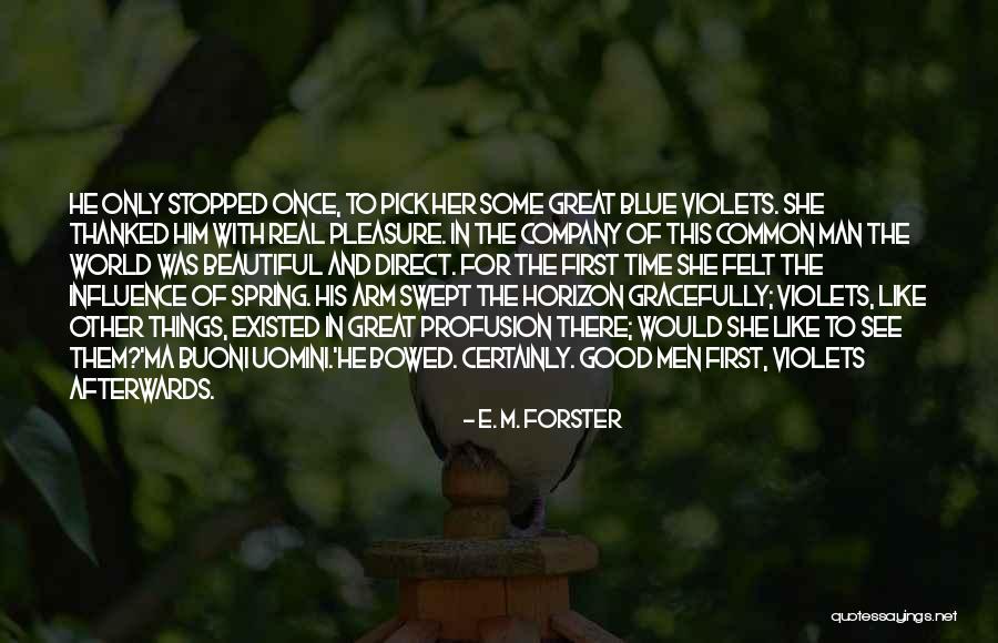 Uomini E Quotes By E. M. Forster Uomini E Quotes By E. M. Forster