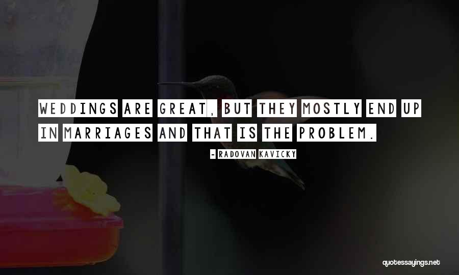 Up 2009 Quotes By Radovan Kavicky