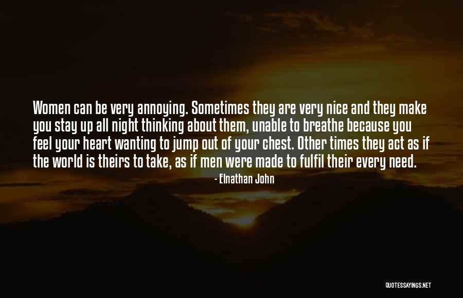 Up All Night Thinking About You Quotes By Elnathan John Up All Night Thinking About You Quotes By Elnathan John