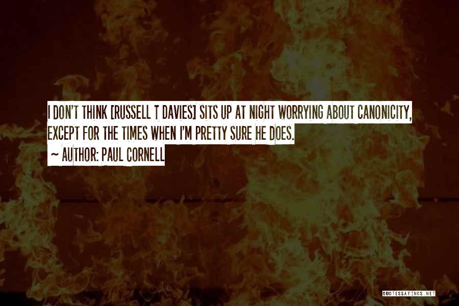 Up All Night Thinking About You Quotes By Paul Cornell