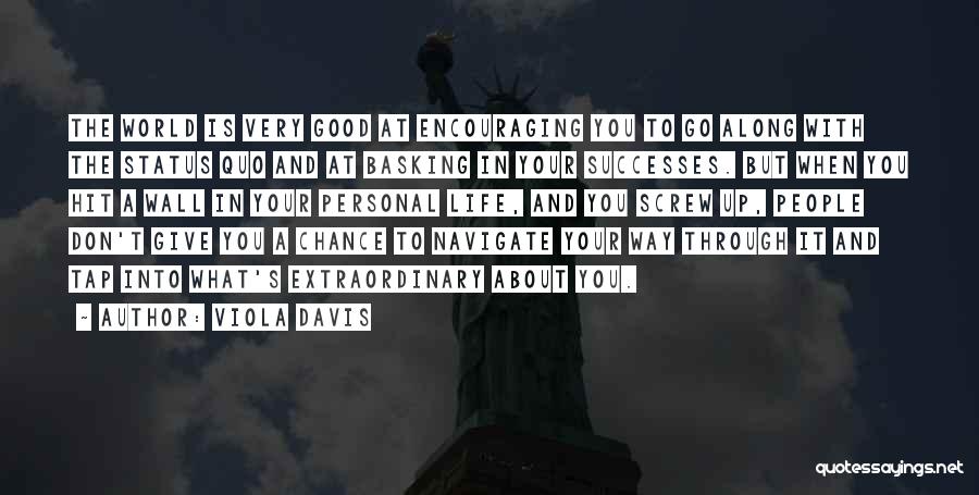 Up And About Quotes By Viola Davis Up And About Quotes By Viola Davis