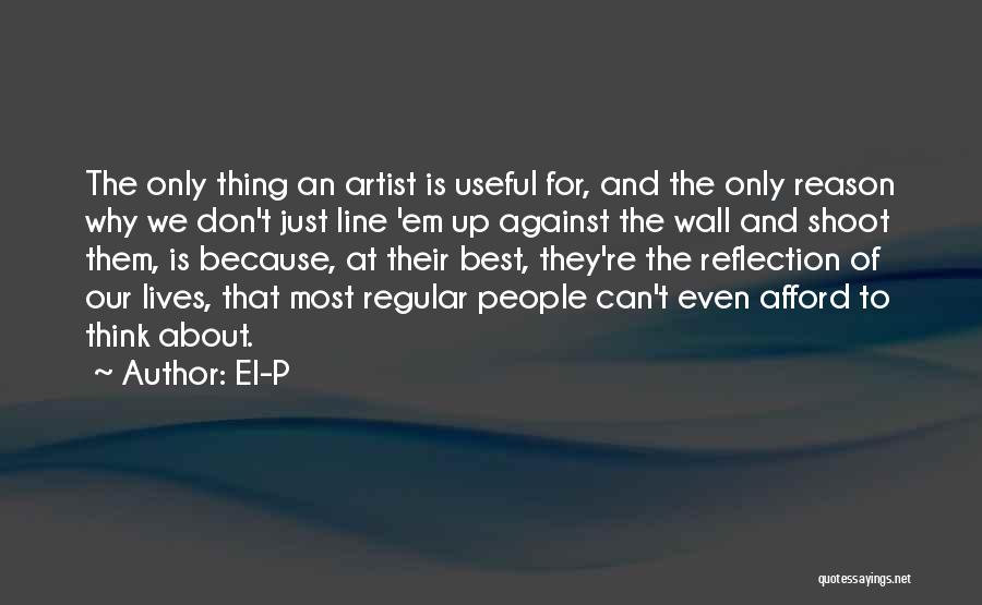Up And At Em Quotes By El-P