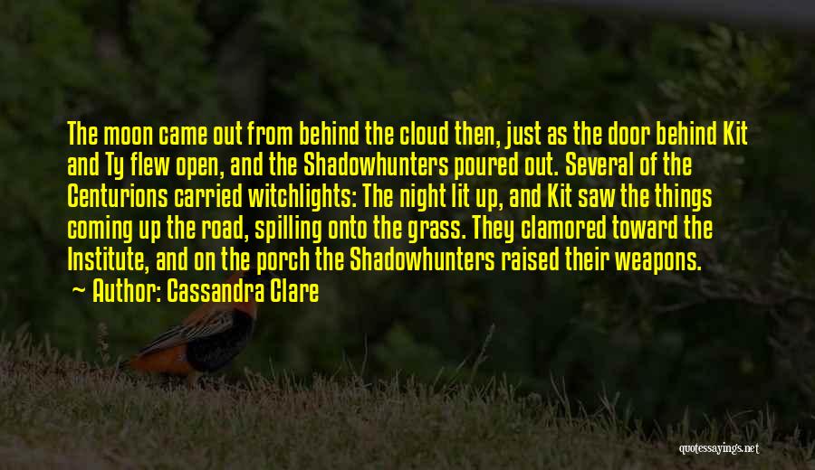 Up And Coming Quotes By Cassandra Clare