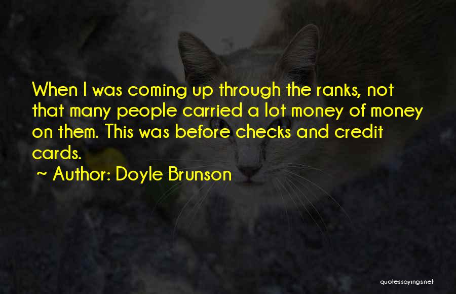 Up And Coming Quotes By Doyle Brunson