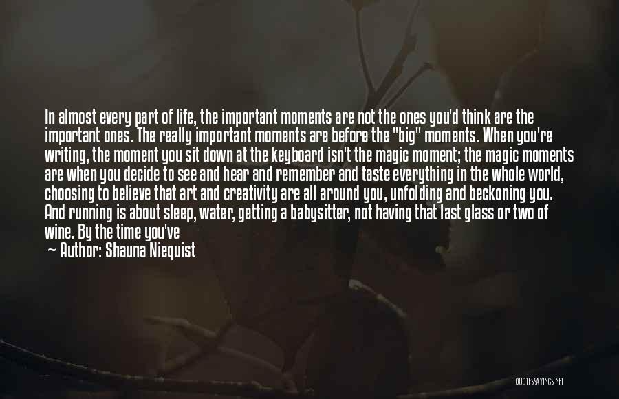 Up And Down Moments Quotes By Shauna Niequist Up And Down Moments Quotes By Shauna Niequist