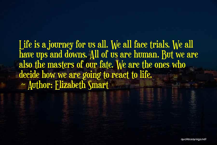 Up And Downs Of Life Quotes By Elizabeth Smart