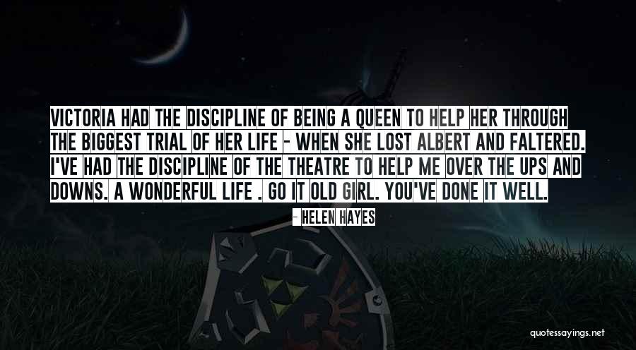 Up And Downs Of Life Quotes By Helen Hayes