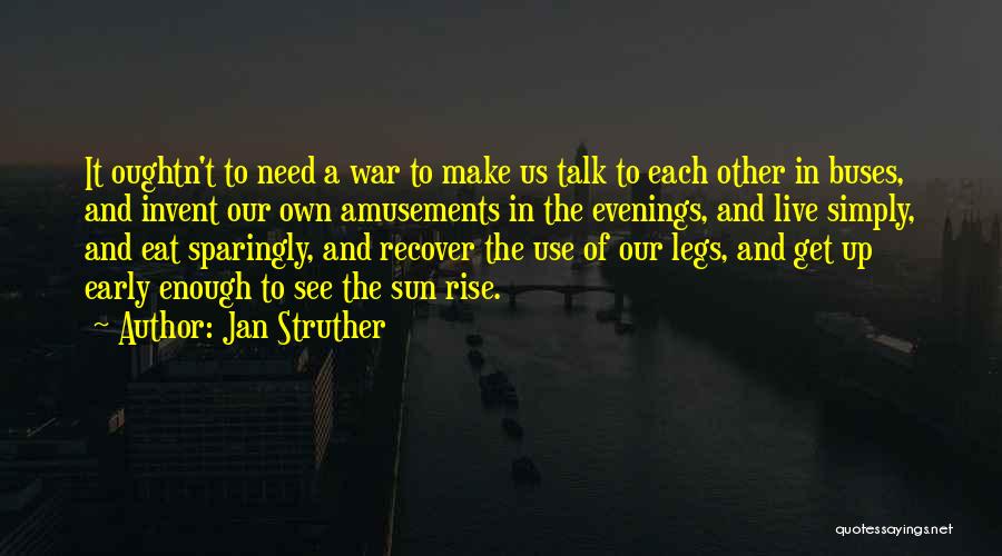 Up And Early Quotes By Jan Struther