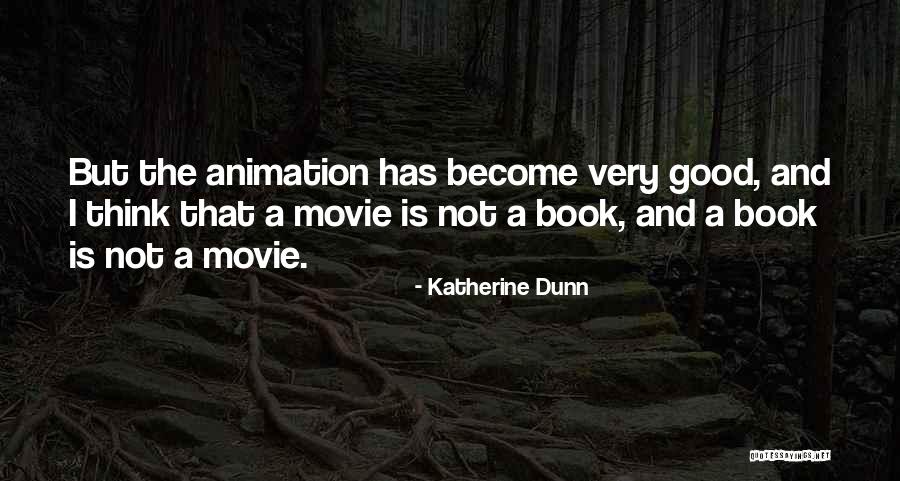 Up Animation Movie Quotes By Katherine Dunn