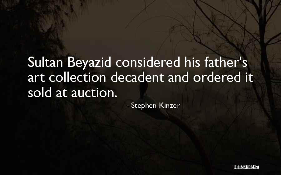 Up Auction Quotes By Stephen Kinzer Up Auction Quotes By Stephen Kinzer