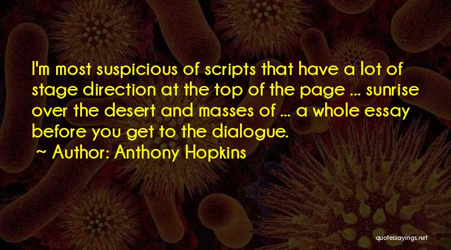 Up Before The Sunrise Quotes By Anthony Hopkins