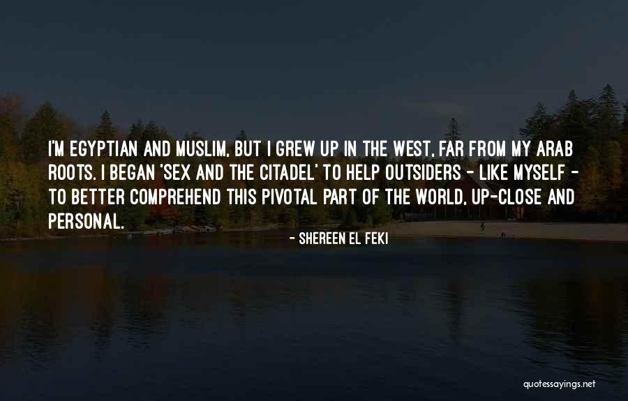 Up Close And Personal Quotes By Shereen El Feki