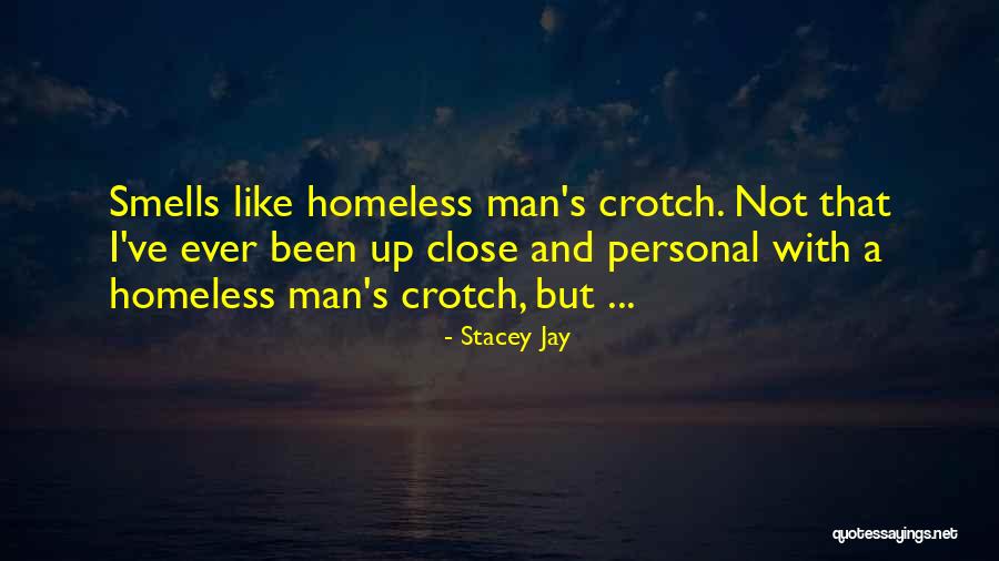 Up Close And Personal Quotes By Stacey Jay