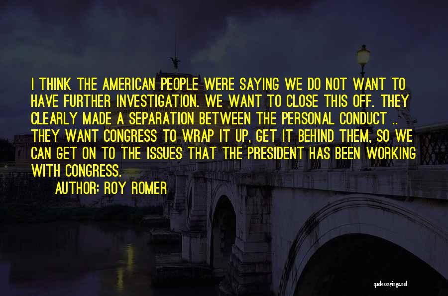 Up Close Personal Quotes By Roy Romer