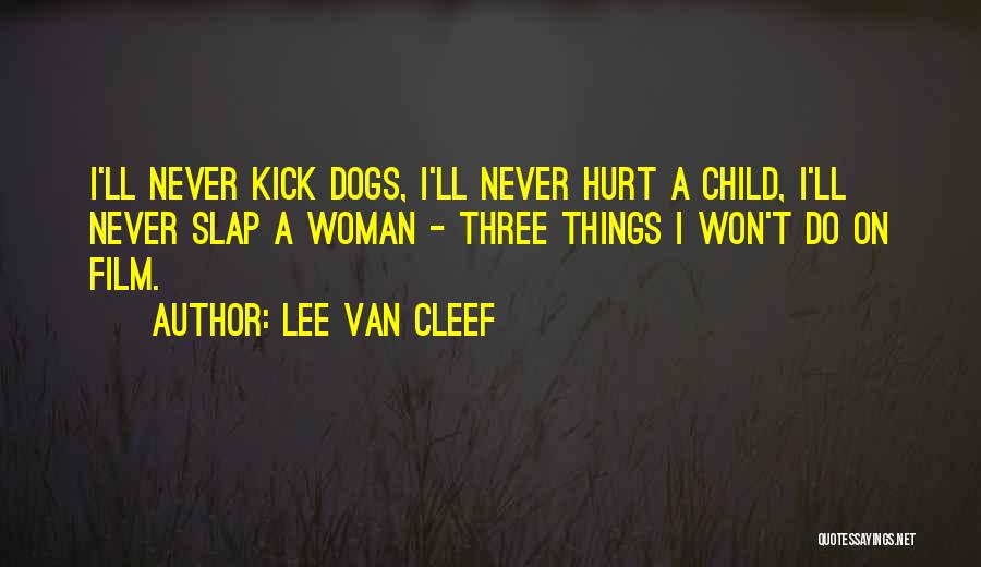 Up Film Dog Quotes By Lee Van Cleef