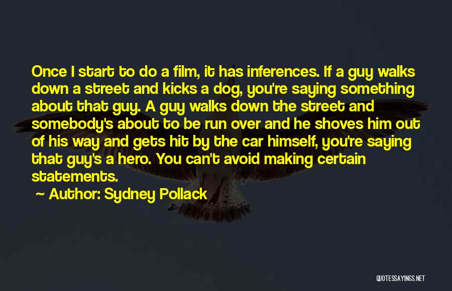 Up Film Dog Quotes By Sydney Pollack