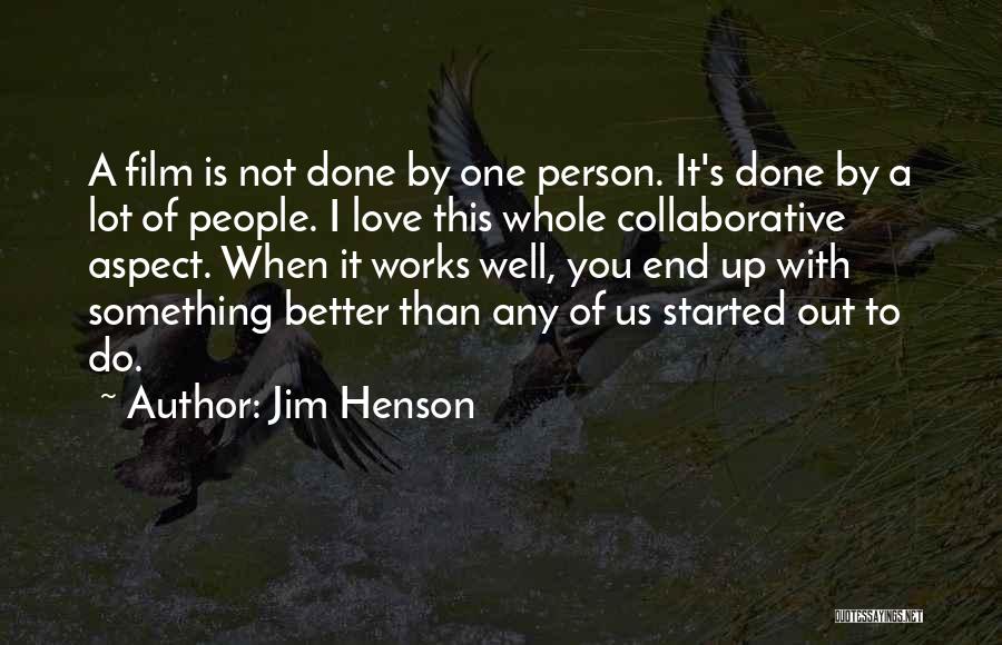 Up Film Love Quotes By Jim Henson