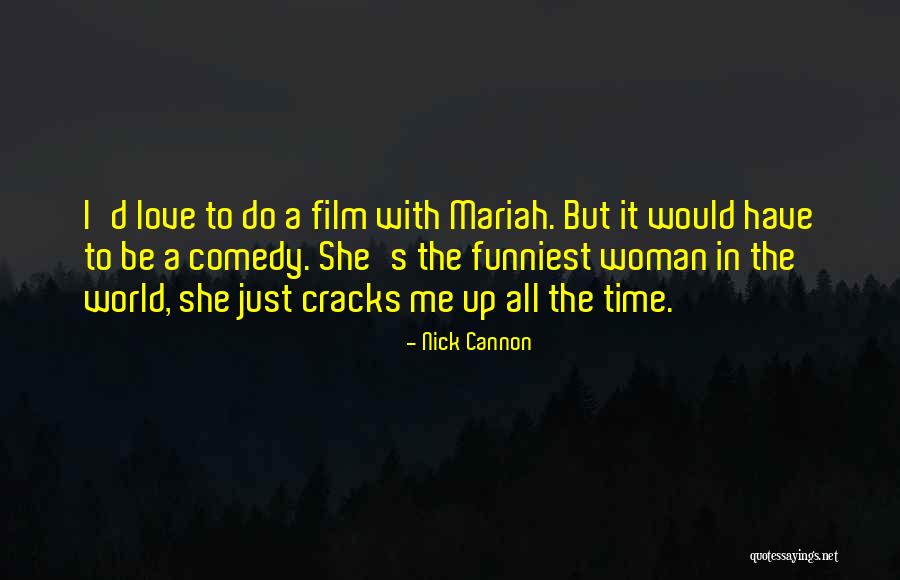 Up Film Love Quotes By Nick Cannon