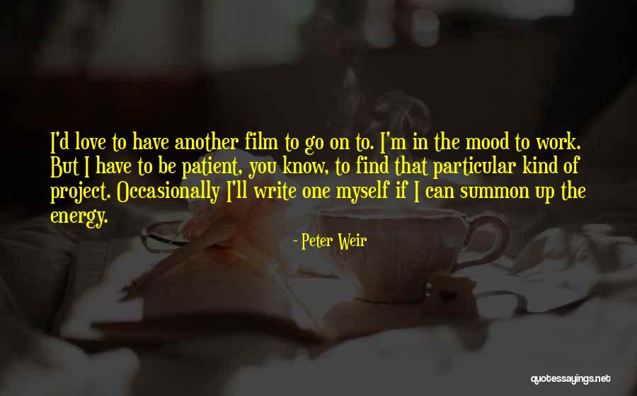 Up Film Love Quotes By Peter Weir