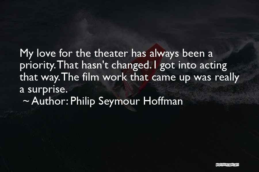 Up Film Love Quotes By Philip Seymour Hoffman