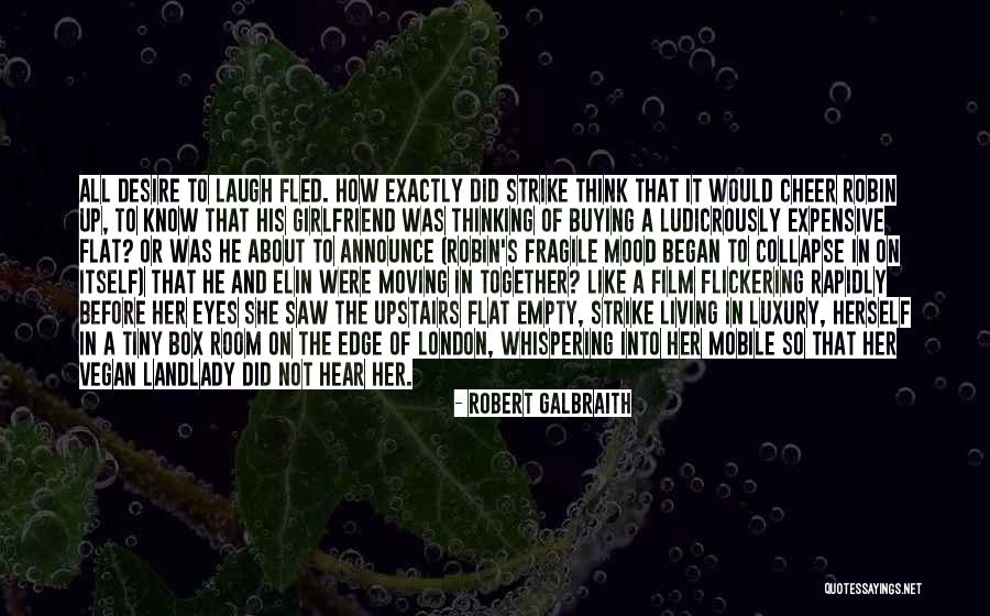 Up Film Love Quotes By Robert Galbraith