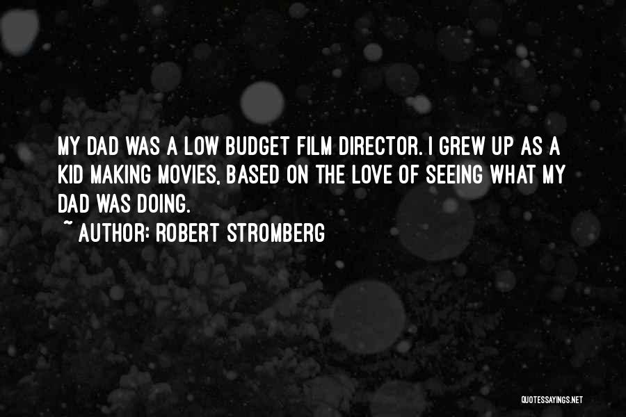 Up Film Love Quotes By Robert Stromberg