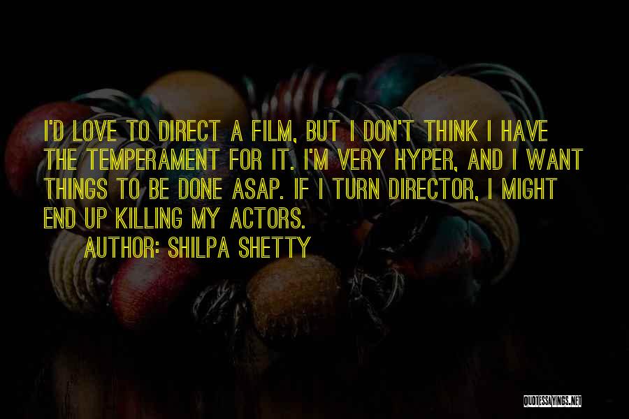 Up Film Love Quotes By Shilpa Shetty