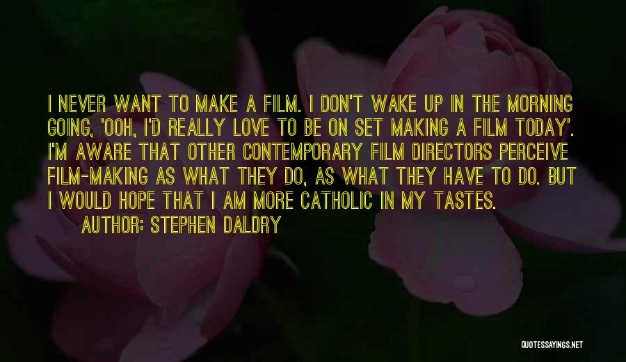 Up Film Love Quotes By Stephen Daldry