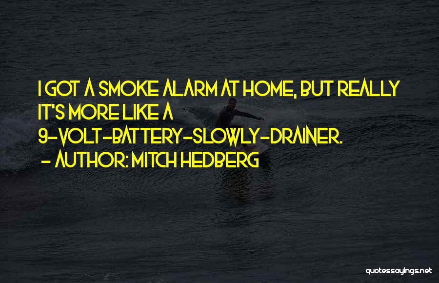 Up In Smoke Funny Quotes By Mitch Hedberg