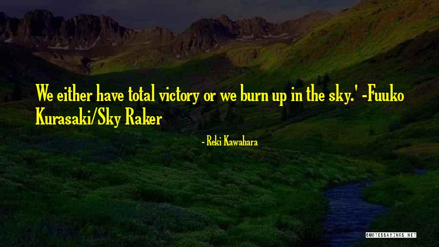 Up In The Sky Quotes By Reki Kawahara Up In The Sky Quotes By Reki Kawahara
