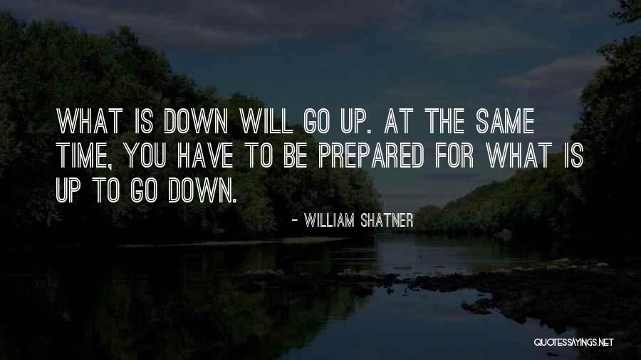 Up Is Down Down Is Up Quotes By William Shatner Up Is Down Down Is Up Quotes By William Shatner
