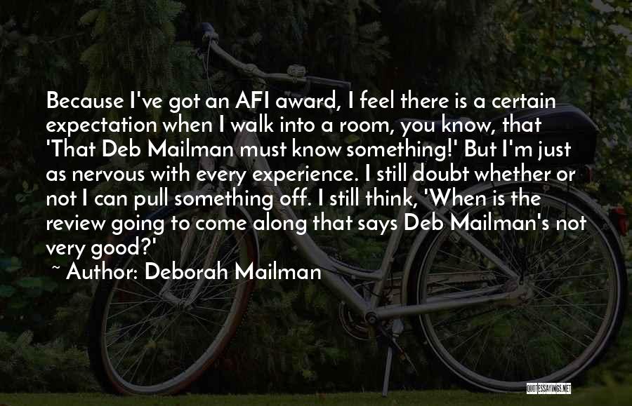 Up Mailman Quotes By Deborah Mailman