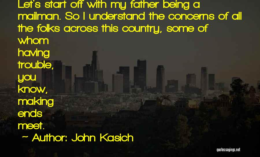 Up Mailman Quotes By John Kasich