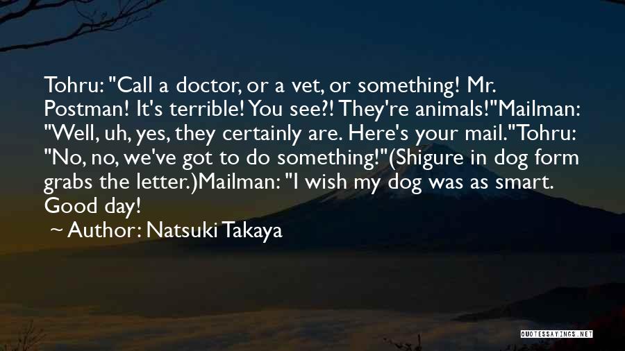 Up Mailman Quotes By Natsuki Takaya