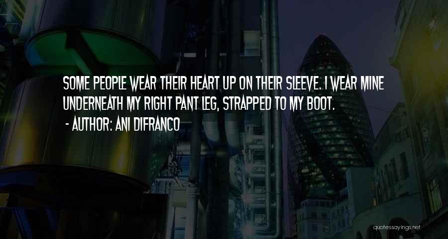 Up My Sleeve Quotes By Ani DiFranco