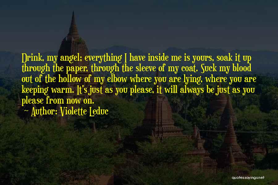 Up My Sleeve Quotes By Violette Leduc