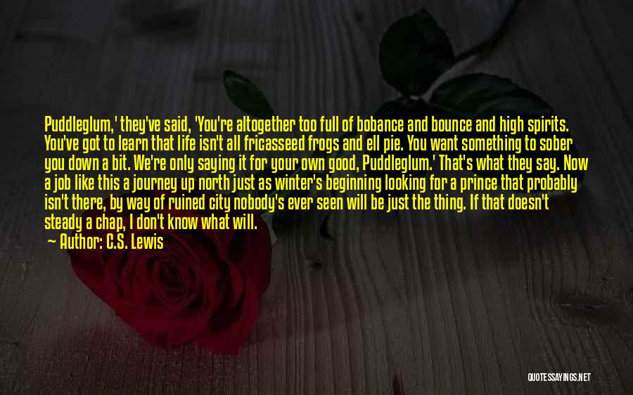 Up North Quotes By C.S. Lewis