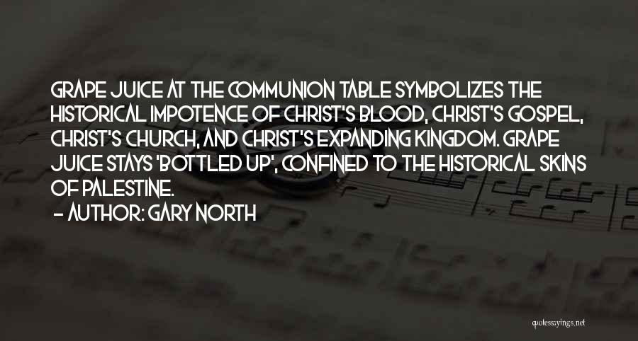 Up North Quotes By Gary North