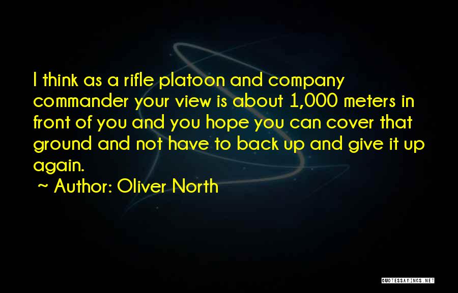 Up North Quotes By Oliver North