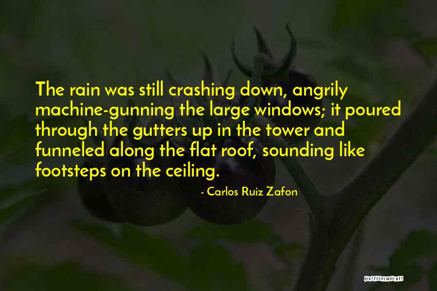 Up On The Roof Quotes By Carlos Ruiz Zafon Up On The Roof Quotes By Carlos Ruiz Zafon