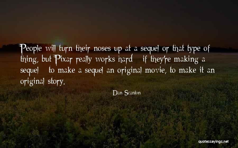 Up Pixar Quotes By Dan Scanlon Up Pixar Quotes By Dan Scanlon