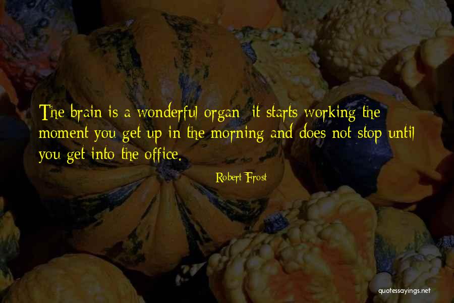 Up Quotes By Robert Frost Up Quotes By Robert Frost