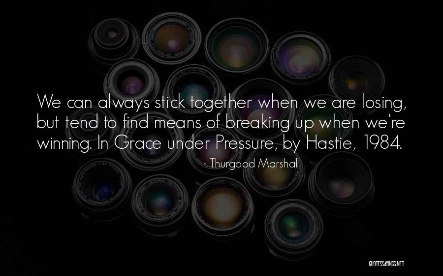 Up Quotes By Thurgood Marshall Up Quotes By Thurgood Marshall