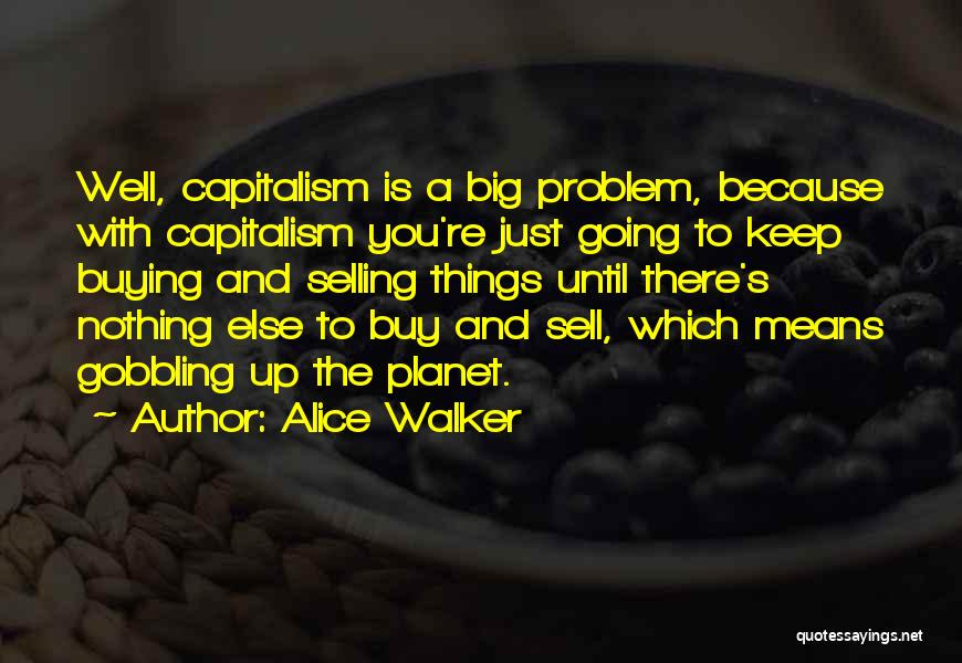 Up Sell Quotes By Alice Walker